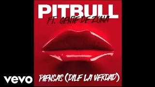 Pitbull - Piensas (Dile La Verdad) (Audio) ft. Gente De Zona