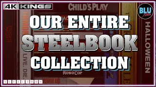 OUR ENTIRE STEELBOOK COLLECTION | 4K & Blu-Ray STEELBOOKS A-Z | 4K Kings
