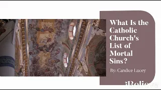 What Is the Catholic Church's List of Mortal Sins?