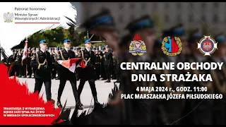 Centralne Obchody Dnia Strażaka 2024