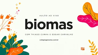 Aulão Genoma - Biomas