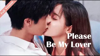 【Full Version】Please Be My Lover丨Possessive Male Lead #一口气 #萌娃 #霸道总裁 #一胎两宝 #ceo #romance #MTDJ