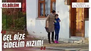 Büşra’ya kucak açan Nazan! - Kırgın Çiçekler 65.Bölüm