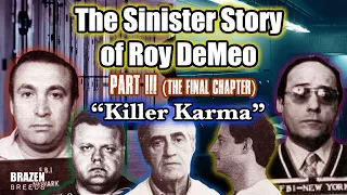 The Sinister Story of Roy DeMeo, Part 3 - Killer Karma | Biography | #gangsters