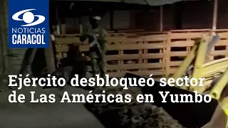 Ejército desbloqueó sector de Las Américas en Yumbo, Valle del Cauca