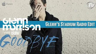 Glenn Morrison Feat. Islove - Goodbye (Glenn's Stadium Radio Edit) - Time Records