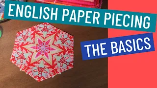 🧵 ENGLISH PAPER PIECING BASICS - USE YOUR SCRAPS