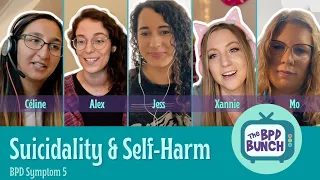 The BPD Bunch: Ep 5 - Suicidality & Self-Harm