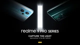 realme 9 Pro Series Global Launch Event | Capture the Light