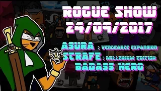 Rogue Show - 24/09/2017 - Asura / Strafe / Badass Hero