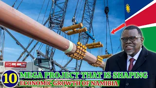 10 Mega Project That Is Boasting The Economy Of Namibia