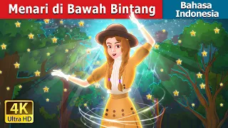 Menari di Bawah Bintang | Dancing Under the Stars in Indonesian | Dongeng Bahasa Indonesia
