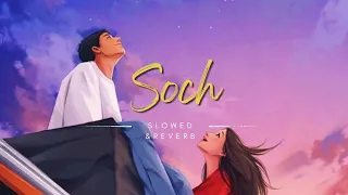 SOCH ||HARDY SANDHU ROMANTIC||SLOWED AND REVERB @sofiakhanwarsi