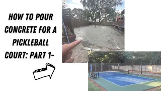 How to Pour Concrete for a Pickleball Court: PART 1