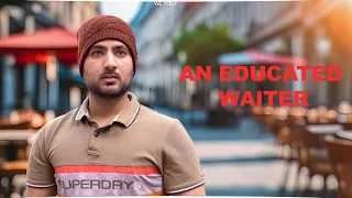 An Educated Waiter | We You | Never Judge Anyone by Their Profession |