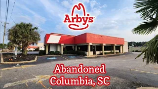 Abandoned Arby's - Columbia, SC