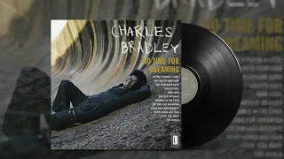 CHARLES BRADLEY - Stay Away