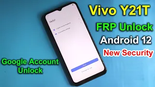 Vivo Y21T FRP Bypass Android 12 New Security 2023 | Vivo (V2111) Unlock Google Account Without Pc |