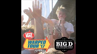 Big D and the Kids Table Warped Tour 2017 - FULL CONCERT AUDIO - Hartford, CT