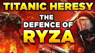 40K - THE TITANIC DEFENCE OF RYZA | Warhammer 40,000 Lore/History