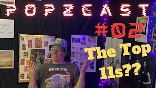 POPZCAST # 02 .. The Top 11 Countdowns and More!!!