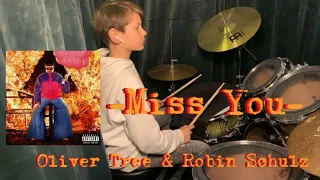 Miss You - Oliver Tree & Robin Schulz | Drum Cover #28