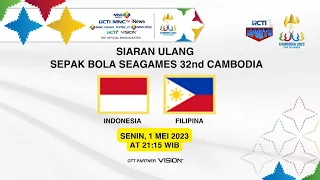 [SIARAN ULANG] SEPAK BOLA SEA GAMES 2023 | INDONESIA VS FILIPINA