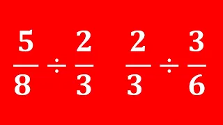 How to divide two fractions | How to divide a fraction by a fraction