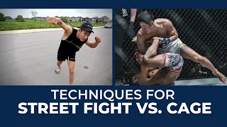 Techniques best kept for a STREET Fight VS the Cage