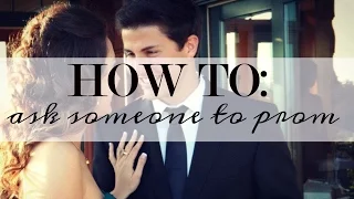 10 Ways to Ask a Girl to Prom - and how I got asked :)