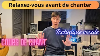 Relaxez-vous avant de chanter