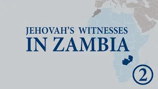Jehovah's Witnesses in Zambia (Archival film), PART 2