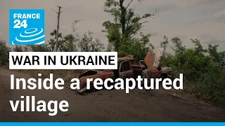 Ukraine: Bodies, rubble and war trophies in one retaken village • FRANCE 24 English