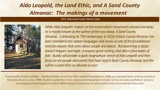 Aldo Leopold, the Land Ethic, and A Sand County Almanac:  The makings of a movement