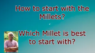 How to Start with Millets? Which Millet is Best to Start with? || Dr Khadar || Dr Khadar lifestyle