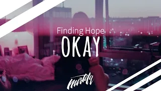 Finding Hope – Okay