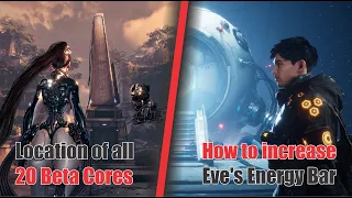 How to increase Eve's Energy Bar // All Beta Cores Location in Stellar Blade
