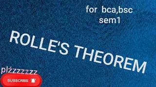ROLLE'S THEOREM bca, bsc
