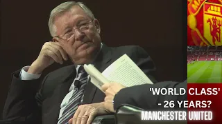 Alex Ferguson names Four Manchester United players he considered “WORLD CLASS”. Debatable?