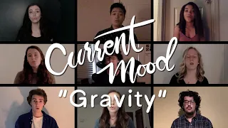 Gravity (John Mayer) - CURRENT MOOD