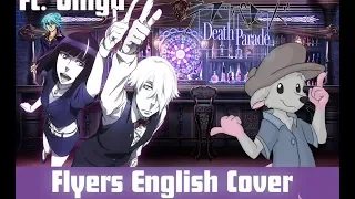 Death Parade - Flyers!【Full English Fandub 】CapRat Covers ft. Ginga