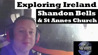 Exploring Shandon Bells & St Annes Church, Cork, Ireland