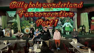 Billy bobs wonderland fan convention part 1 (READ DESC)