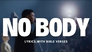 No Body (feat. Jonsal Barrientes) | Elevation Worship | Lyric Bible Verses