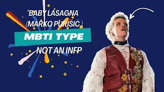 Baby Lasagna (Marko Purišić) Correct MBTI Type NOT AN INFP