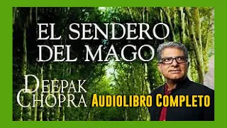 El sendero del mago audiolibro de Deepak Chopra.