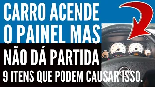 Carro não liga o que pode ser quando o painel acende mas não da partida GIRO A CHAVE E NADA ACONTECE