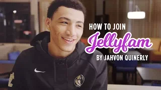 How Do You Get Into JELLYFAM!? Jahvon Quinerly Breaks It Down 🍇