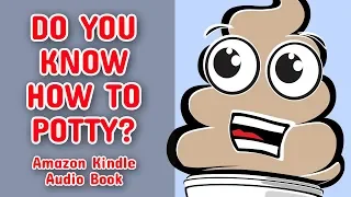 Do You Know How To Potty Audio Book - UCanPoo - Amazon Kindle