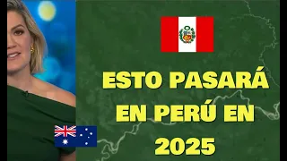 PRENSA AUSTRALIANA REVELA LO QUE PASARÁ EN PERÚ EN 2025